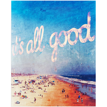 Load image into Gallery viewer, It's All Good Acrylic