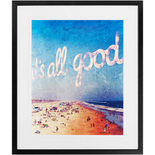 Load image into Gallery viewer, All Good Print