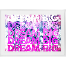 Load image into Gallery viewer, Dream Big in Pink Print