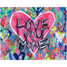 Load image into Gallery viewer, Love You More OG Acrylic