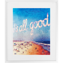 Load image into Gallery viewer, All Good Print