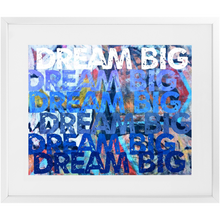 Load image into Gallery viewer, Dream Big in Blue Print