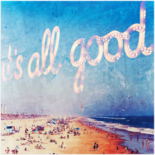 Load image into Gallery viewer, It's All Good Acrylic