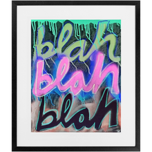 Load image into Gallery viewer, Blah I Print