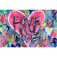 Load image into Gallery viewer, Love You More OG Acrylic