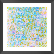 Load image into Gallery viewer, Be Happy Print