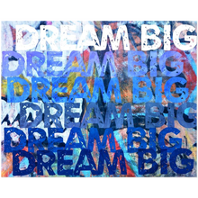 Load image into Gallery viewer, Dream Big Blue Acrylic
