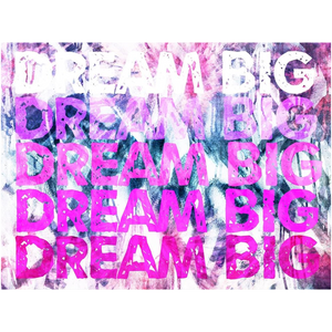 Dream Big Pink Acrylic