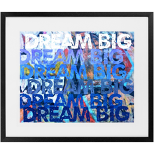 Load image into Gallery viewer, Dream Big in Blue Print
