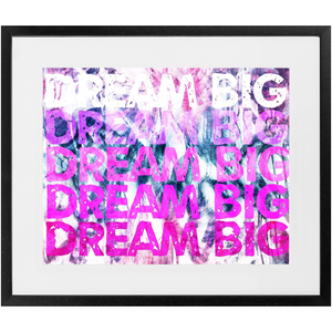 Dream Big in Pink Print
